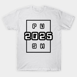 PUSH 2025 T-Shirt